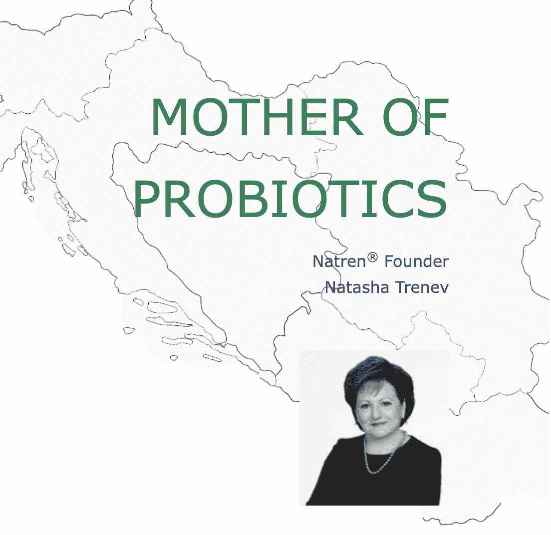 Natasha Trenev, Mother of Probiotics